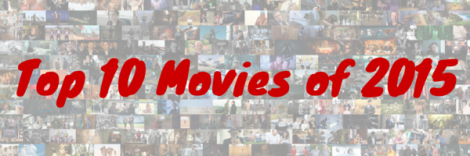 Top 10 Movies of 2015